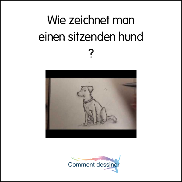 Wie zeichnet man einen sitzenden hund